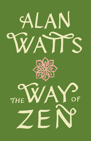 THE WAY OF ZEN-WATTS