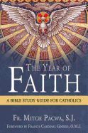 Year of Faith: A Bible Study for Catholics