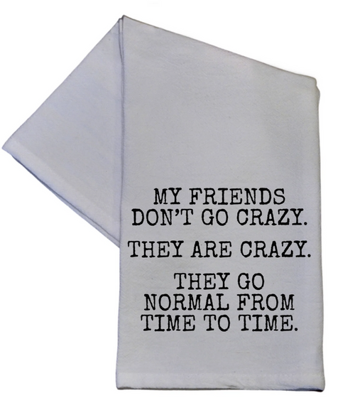 MY FRIENDS DON'T GO CRAZY