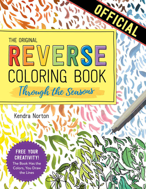 The Reverse Coloring Book Through the Seasons by Kendra Norton featuring watercolor artwork and creative mindfulness activities
